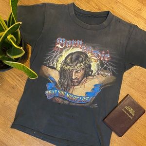 “Born To Die ~ That You Might Live” Vintage Jesus Tee